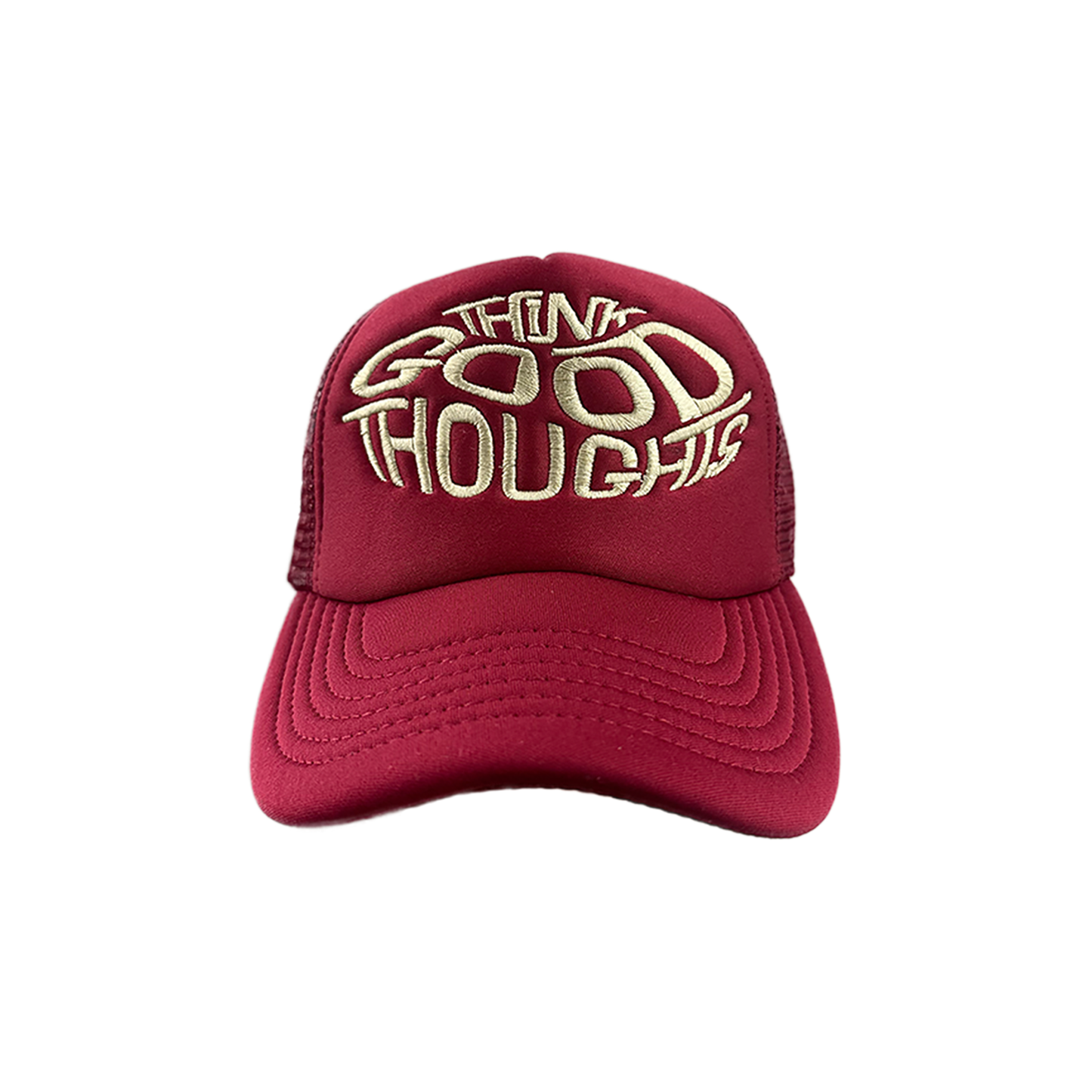 MAROON THINK GOOD THOUGHTS TRUCKER HAT