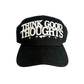 BLACK "HEROIKS" THINK GOOD THOUGHTS 5 PANEL CAP